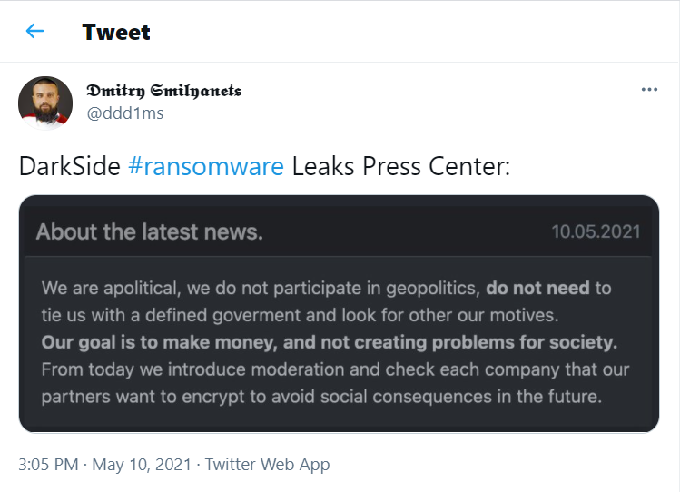 Tweet posted by the DarkSide #ransomware Leaks Press Center, announcing they will pre-vet their targets to avoid ‘creating problems for society'